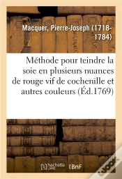 Capa do artigo Methode Pour Teindre La Soie En Plusieurs Nuances De Rouge Vif De Cochenille Et Autres Couleurs