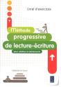 Méthode Progressive Lecture-Écriture Pour Adultes Et Adolescents ; Livret D'Exercices - Preview