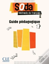 Methode Soda : Niveau 2 ; Guide Pédagogique