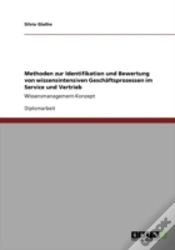 Capa do artigo Methoden Zur Identifikation Und Bewertung Von Wissensintensiven Geschaã‚Â¤Ftsprozessen Im Service Und Vertrieb