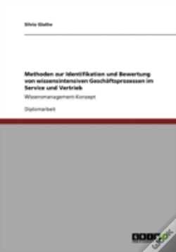Capa do artigo Methoden Zur Identifikation Und Bewertung Von Wissensintensiven Geschaã‚Â¤Ftsprozessen Im Service Und Vertrieb