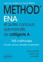 Méthod'Ena. Et Autres Concours Administratifs De Catégorie A ; 165 Méthodes ; Conseils, Astuces, Exemples D'Application - Preview