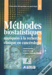Methodes Biostatistiques Appliquees A La Recherche Clinique En Cancerologie