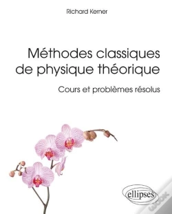 Capa do artigo Méthodes Classiques De Physique Théorique - Cours Et Problèmes Résolus