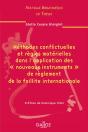 Méthodes Conflictuelles Et Règles Matérielles Dans L'Application Des "Nouveaux Instruments" De Règlement De La Faillite Internationa - Preview