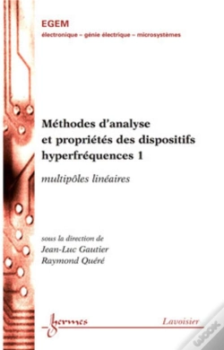 Capa do artigo Méthodes D'Analyse Et Propriétés Des Dispositifs Hyperfréquences 1 : Multipôles Linéaires