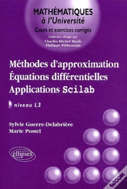 Capa do artigo Méthodes D'Approximation - Équations Différentielles - Applications Scilab - Niveau L3