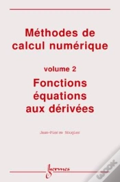 Capa do artigo Methodes De Calcul Numerique Vol 2 Fonctions Equations Aux Derivees