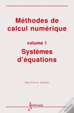 Capa do artigo Methodes De Calcul Numerique Volume 1 Systemes D'Equations