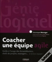 Methodes De Coaching Agile - Avec Les Methodes Scrum, Lean, Extreme Programming...