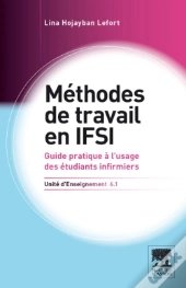 Méthodes De Travail ; U.E. 6.1 ; Guide Pratique À L'Usage Des Étudiants Infirmiers