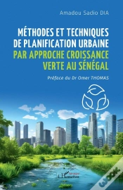 Capa do artigo Méthodes Et Techniques De Planification Urbaine Par Approche Croissance Verte Au Sénégal