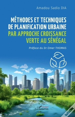Capa do artigo Méthodes Et Techniques De Planification Urbaine Par Approche Croissance Verte Au Sénégal