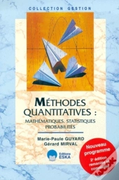 Méthodes Quantitatives : Mathématiques, Statistiques, Probabilités (2e Édition)