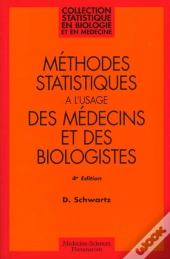 Methodes Statistiques A L Usage Des Medecins Et Biologistes