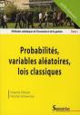 Méthodes Statistiques De L'Économie Et De La Gestion Tome 1 ; Probabilités, Variables Aléatoires, Lois Classiques - Preview
