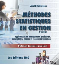 Capa do artigo Méthodes Statistiques  En Gestion ; Applications En Management, Production, Comptabilité, Finance Et Ressources Humaines : Traitement De Données Avec Excel (4e Édition)