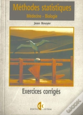 Methodes Statistiques Exercice/Methodes Statistiques Biologie Medecine/Exercices Et Corriges