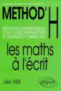 Method'H ; Les Maths À L'Écrit ; Méthodes Mathématiques Pour Classes Préparatoires Économiques Et Commerciales - Preview