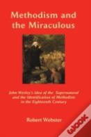 Methodism And The Miraculous