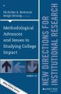 Methodological Advances And Issues In Studying College Impact - Preview