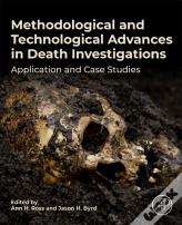 Methodological And Technological Advances In Death Investigations