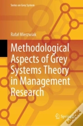 Methodological Aspects Of Grey Systems Theory In Management Research