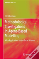 Methodological Investigations In Agent-Based Modelling