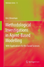 Methodological Investigations In Agent-Based Modelling - Preview