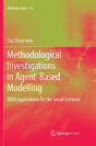 Methodological Investigations In Agent-Based Modelling - Preview