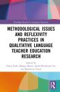 Methodological Issues And Reflexivity Practices In Qualitative Language Teacher Education Research - Preview