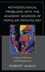 Methodological Problems With The Academic Sources Of Popular Psychology - Preview