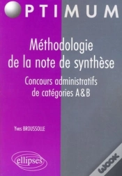 Capa do artigo Méthodologie De La Note De Synthèse. Concours Administratifs De Catégories A & B