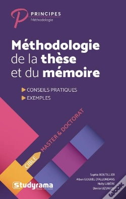Capa do artigo Méthodologie De La Thèse Et Du Mémoire ; Conseils Pratiques, Exemples