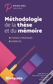 Capa do artigo Méthodologie De La Thèse Et Du Mémoire ; Conseils Pratiques, Exemples