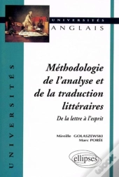Méthodologie De L'Analyse Et De La Traduction Littéraires - De La Lettre À L'Esprit