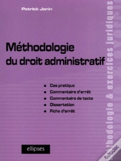 Capa do artigo Méthodologie Du Droit Administratif, Cas Pratique, Commentaire D'Arrêt, Commentaire De Texte, Dissertation, Fiche D'Arrêt