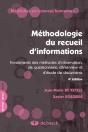 Méthodologie Du Recueil D'Informations Fondements Des Méthodes D'Observation, De Questionnaire, D'Interview Et D'Études De Documents (4e Édition) - Preview