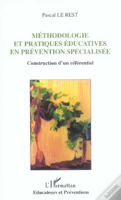 Capa do artigo Methodologie Et Pratiques Educatives En Prevention Specialisee ; Construction D'Un Referentiel