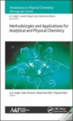 Methodologies And Applications For Analytical And Physical Chemistry