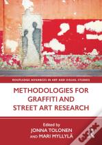 Methodologies For Graffiti And Street Art Research