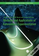 Methods And Applications Of Autonomous Experimentation
