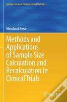 Methods And Applications Of Sample Size Calculation And Recalculation In Clinical Trials