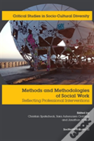Methods And Methodologies Of Social Work: Reflecting Professional Interventions
