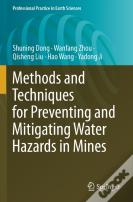 Methods And Techniques For Preventing And Mitigating Water Hazards In Mines