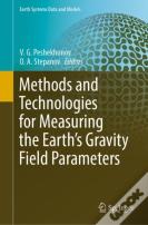Methods And Technologies For Measuring The Earthâ€™S Gravity Field Parameters
