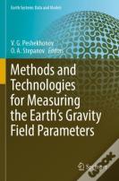 Methods And Technologies For Measuring The Earthâ€™S Gravity Field Parameters