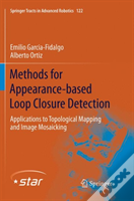 Methods For Appearance-Based Loop Closure Detection