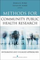 Methods For Community Public Health Research : Integrated And Engaged Approaches