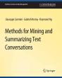 Methods For Mining And Summarizing Text Conversations - Preview
